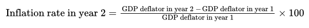 <p>((Year 2 GDP Deflator - Year 1 GDP Deflator)/(Year 1 GDP Deflator)) * 100</p>