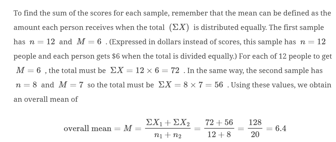 <p>An overall mean calculated by considering the relative contribution of each score of 2 data sets. ΣX1 + ΣX2 / n1 + n2</p><p></p><p>overall sum of the 2 groups/total number in the 2 groups = overall mean </p>