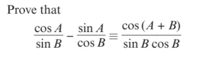 <p>Proving expressions using addition formulae: </p>