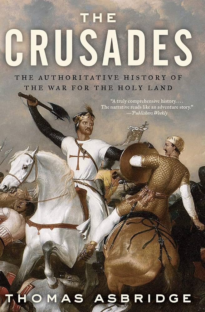 <p><strong>Source Information:</strong> "The Crusades: The Authoritative History of the War for the Holy Land", History Book, Thomas Asbridge, 2011 </p><p><strong>Background:</strong> This modern history book, published in 2011, analyzes the Crusades by drawing on chronicles, documents, and archaeological evidence.</p>
