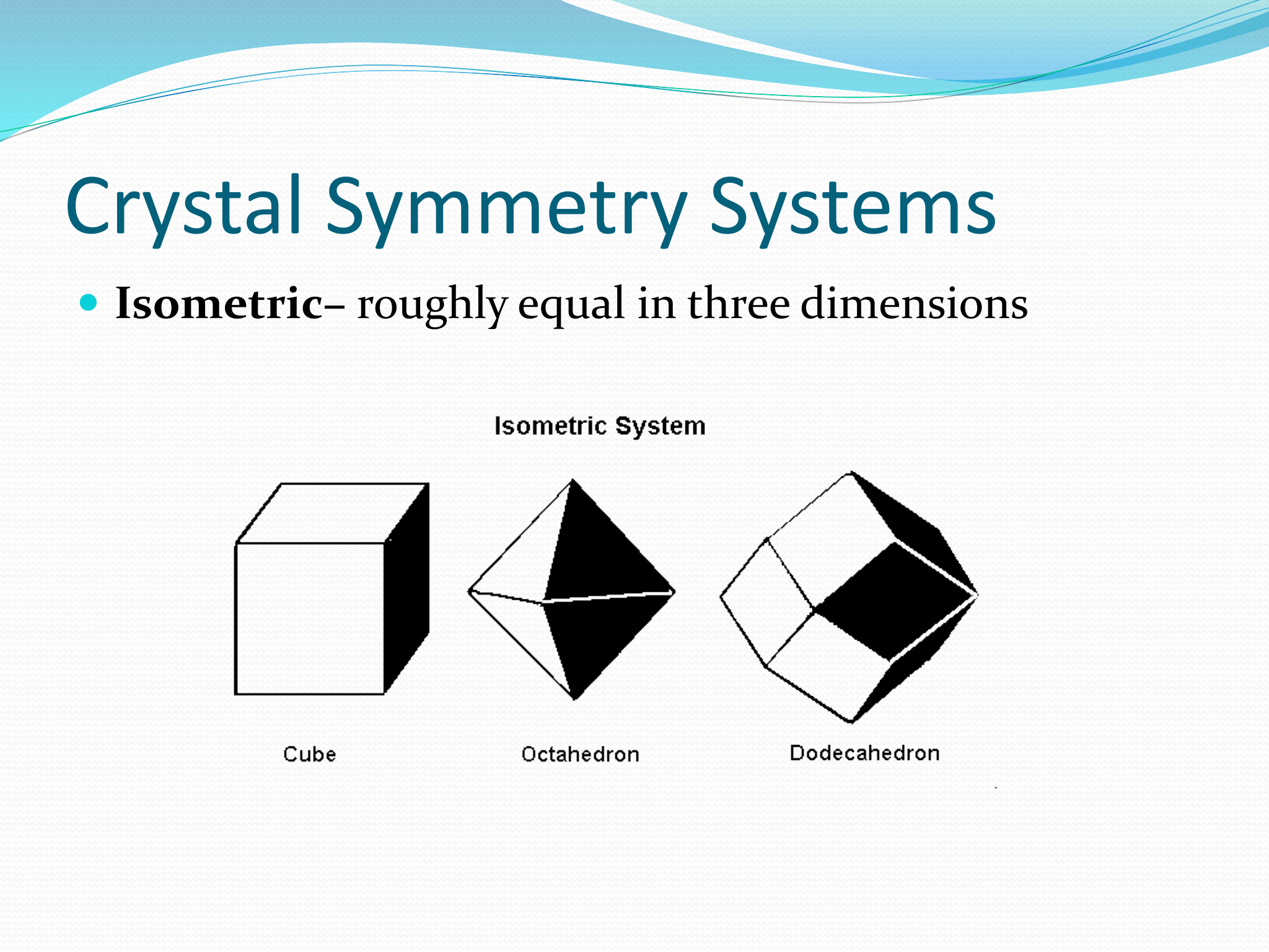 <p>Roughly equal in three dimensions </p>