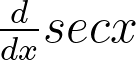 <p>Derivative of secx</p>