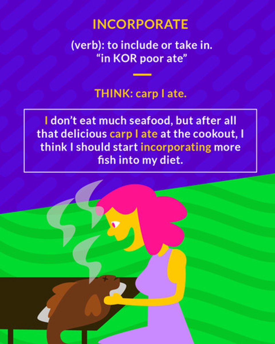 <p>to bring together features, ideas, or elements</p><p>(verb) to include</p>
