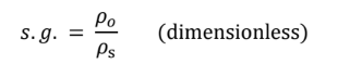 <p>Specific Gravity (s.g.)</p>