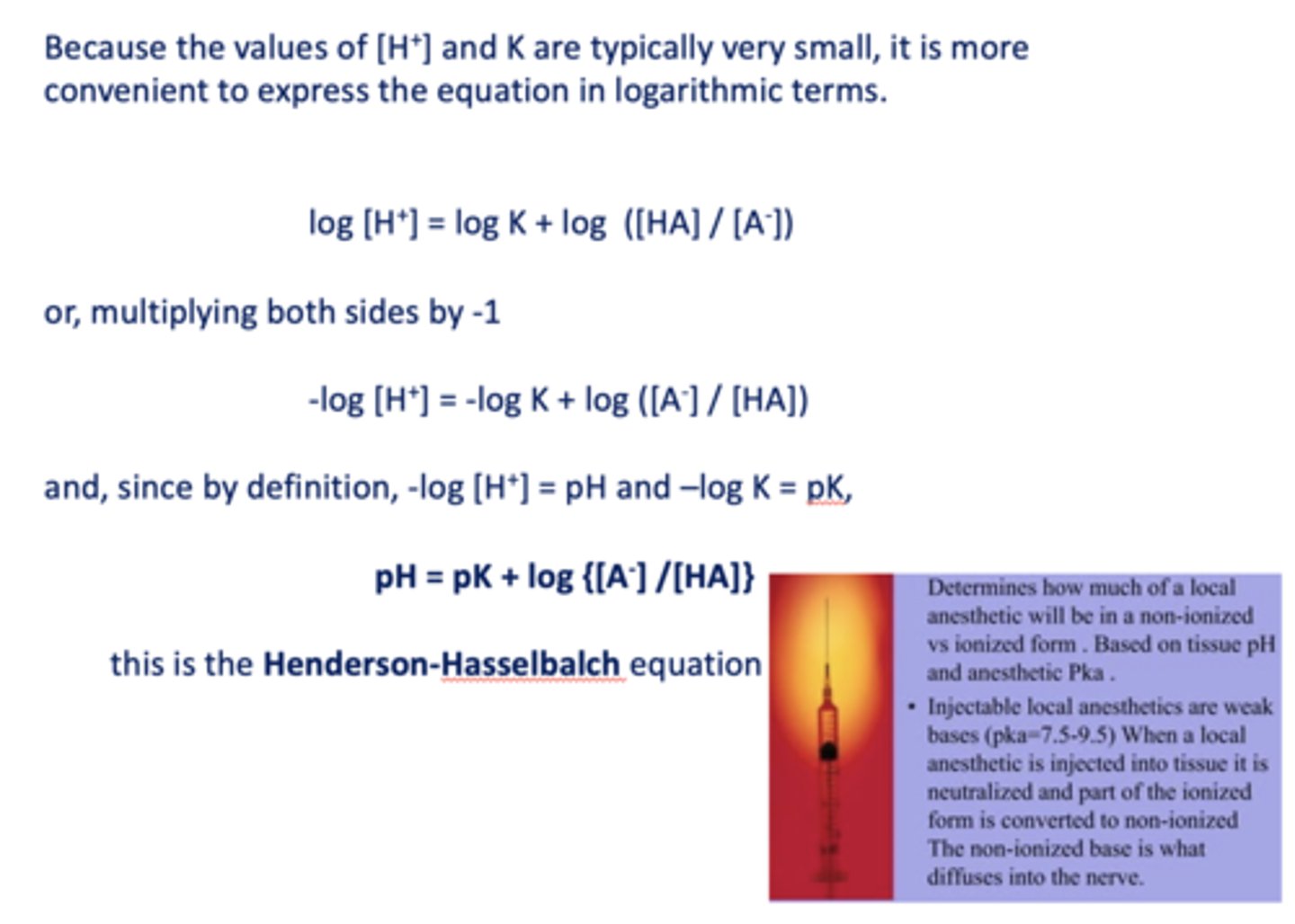 <p>pH = pK + log {[A-] /[HA]}</p>