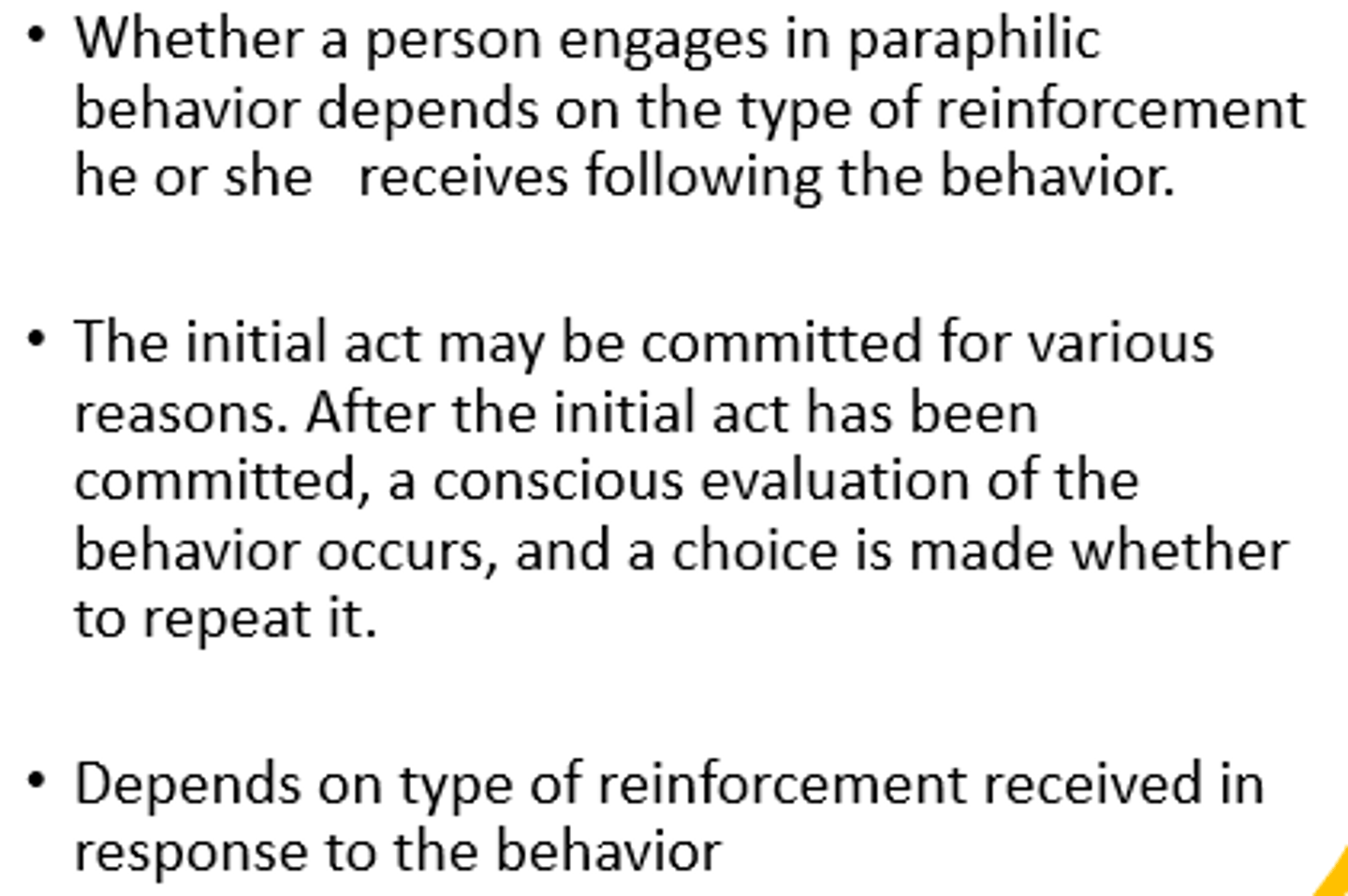 <p>- abnormalities in limbic system + temproal lobe</p><p>- abnormal levels of androgen</p>