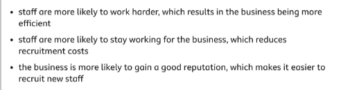 <p>"- Business gains a good reputation for reliable and trustworthy products. As this reputation grows, sales are likely to increase, as more customers are attracted.<br>- Staff will feel more confident that they will be safe at work and that their employer takes its responsibilities seriously. This can bring a number of benefits:<br></p>