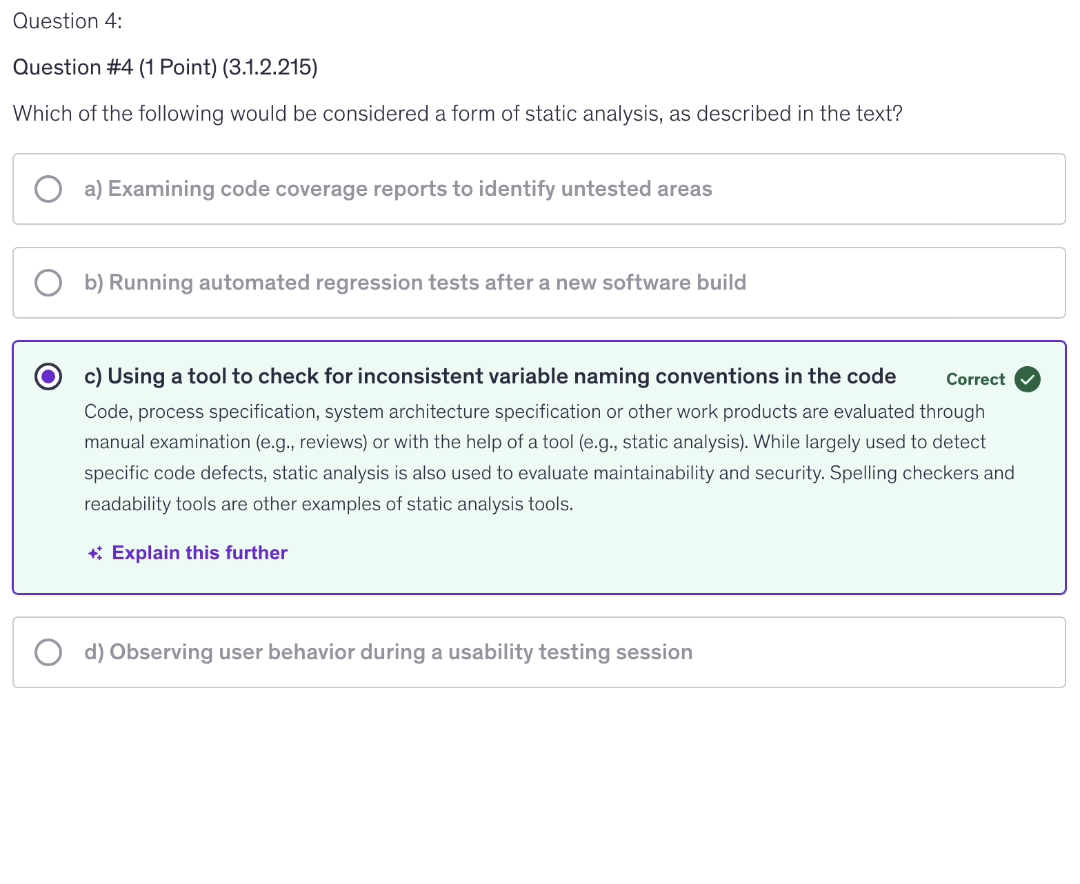 <p>c) Using a tool to check for inconsistent variable naming conventions in the code</p>