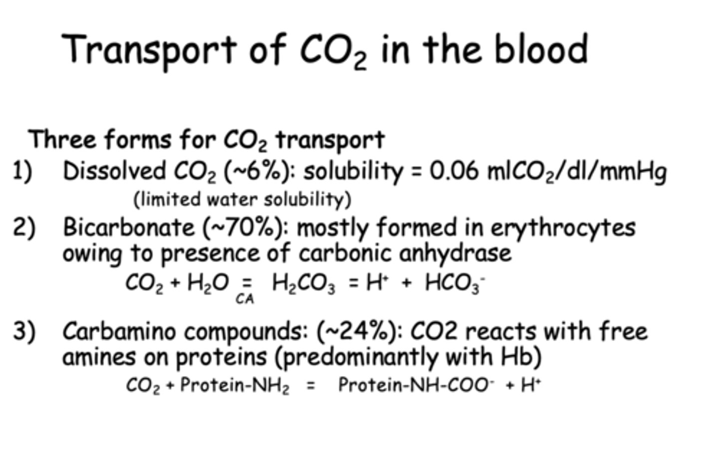 <p>- Dissolved CO2</p><p>- Bicarbonate</p><p>- Carbamino compounds</p>