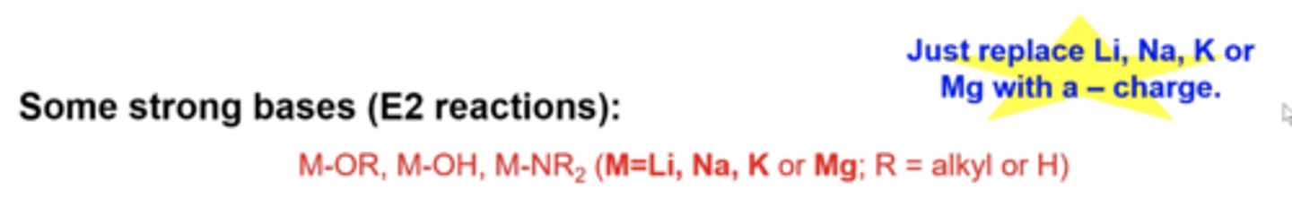 <p>bases that have negative charges:</p><p>Metal-OR, Metal-OH, Metal-NR2</p><p>metal: Li, Na, K, Mg</p><p>R: alkyl or H</p>