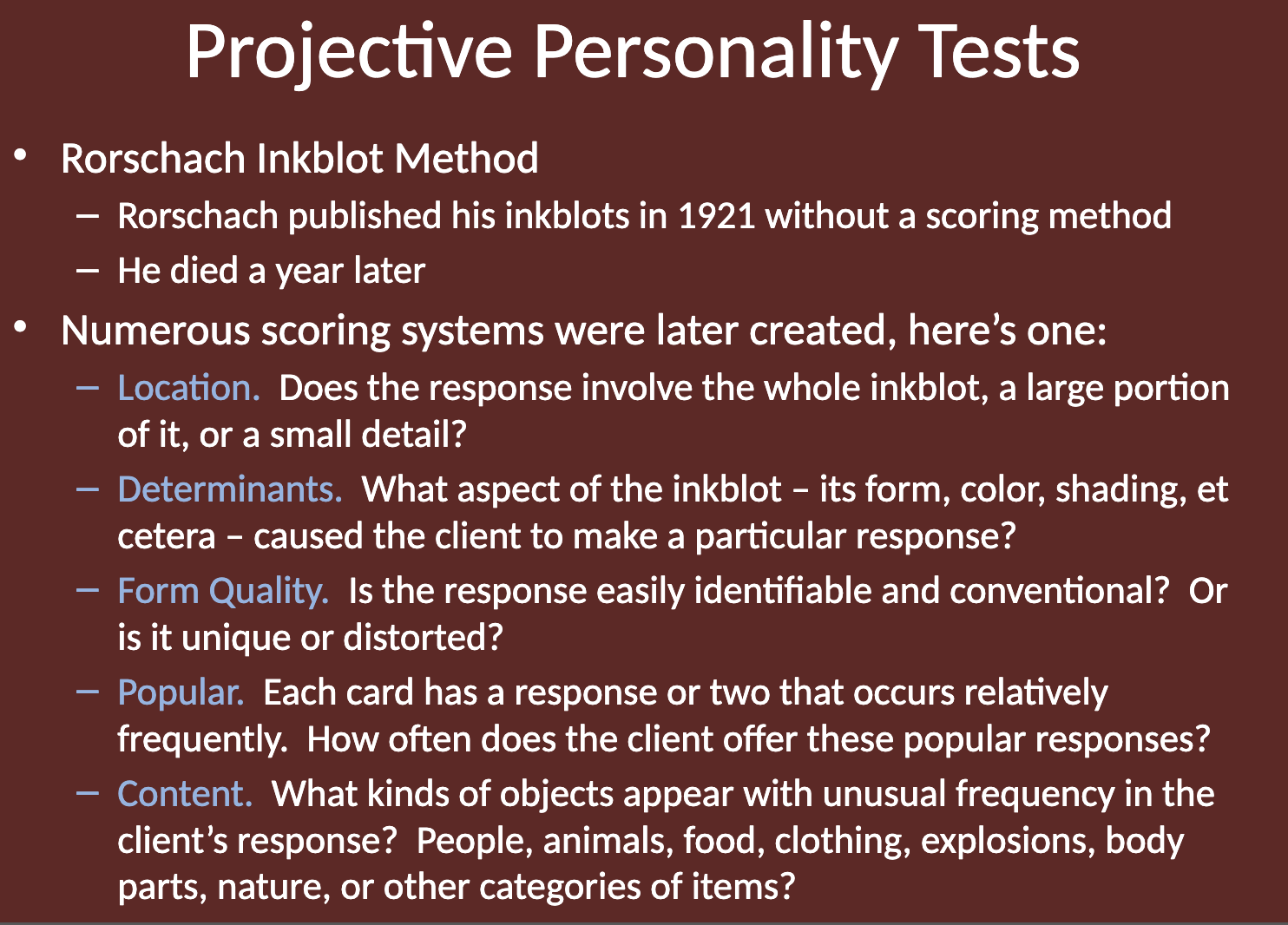 <p>The <strong>Form Quality</strong> system assesses whether the client’s response is:</p><ul><li><p>Easily identifiable and conventional, or</p></li><li><p>Unique or distorted.</p></li></ul><p></p>