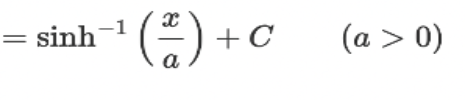 <p>? = sinh^(-1)(x / a) + C</p><p>so long as a &gt; 0</p>