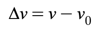 equation for change in velocity