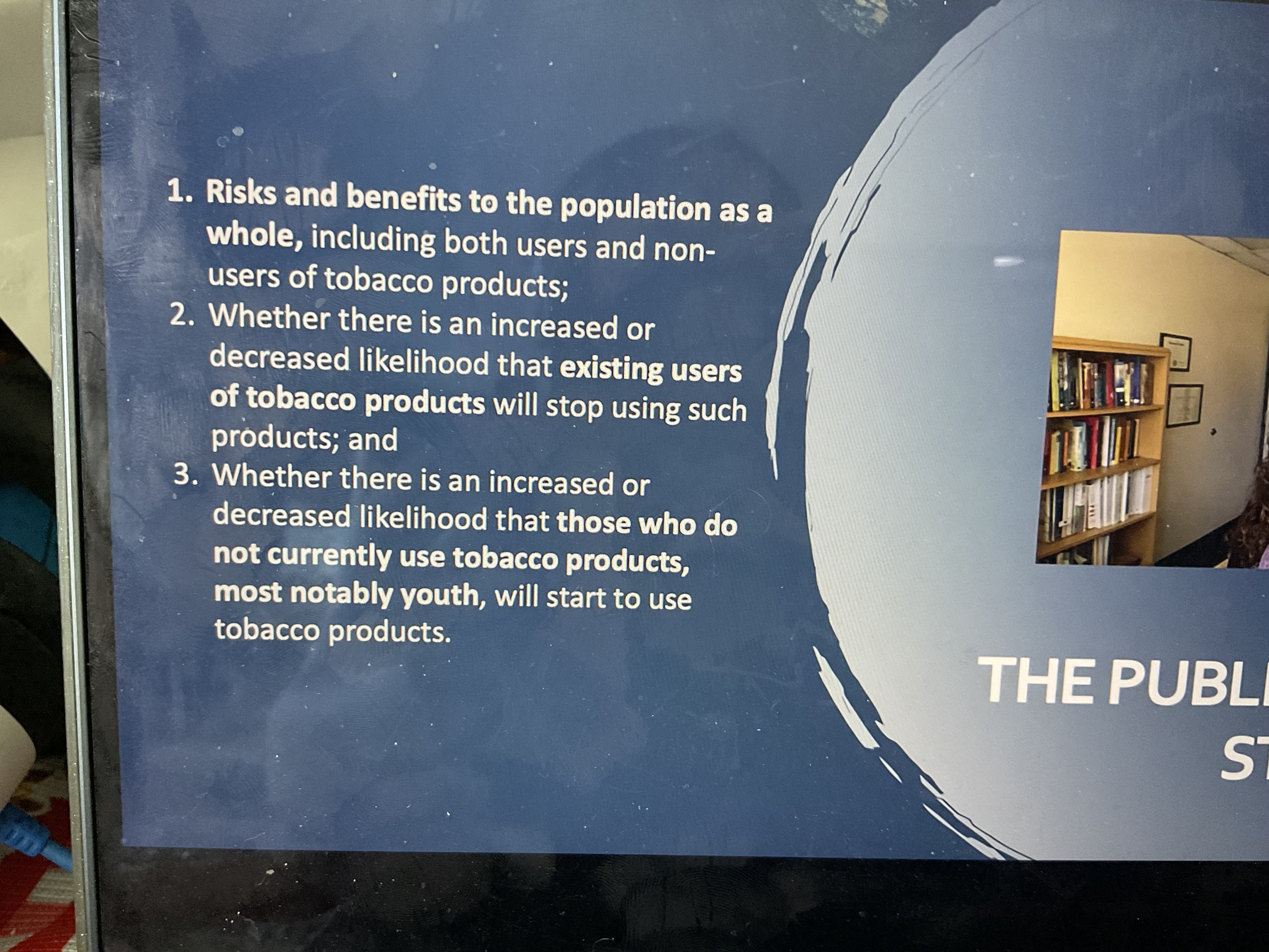 <ol><li><p>Those who are & are not using e cigs</p></li><li><p>Are those who are smoking combustible Cigs likely to switch & start vaping instead ( that's an improvement because e cigs are better than regular cigs)</p></li></ol><p></p><p>This is where the challenge between the 2 sides</p>