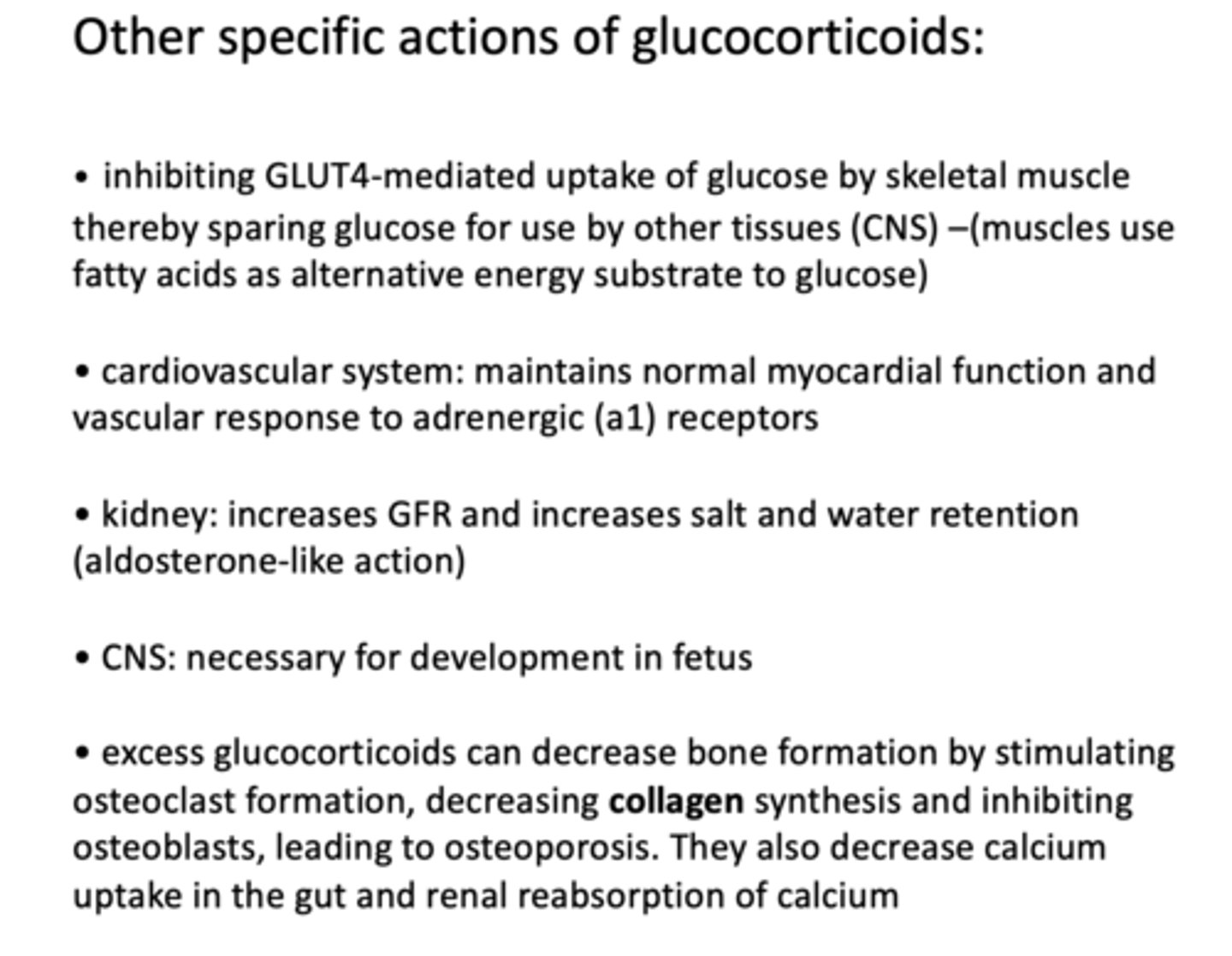 <p>Decrease bone formation (stimulate osteoclast formation, decrease collagen synthesis, inhibit osteoblasts--&gt; osteoporosis, decrease Ca2+ uptake in gut) </p>