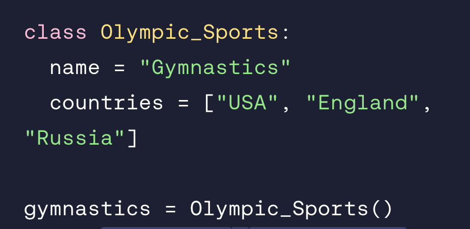 <p>Write a print statement that displays the first item of the class variable c⁠o⁠u⁠n⁠t⁠r⁠i⁠e⁠s⁠.</p>