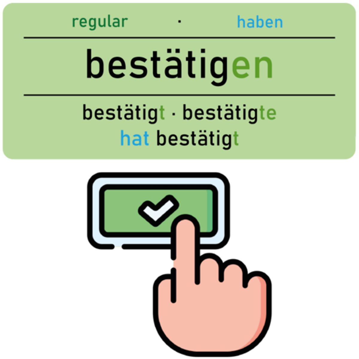 <p><strong>bestätigen</strong></p><p><em>(Akk., sich+A, dat., durch+A, in+D, als)</em></p><p>‎ </p><p>Ich kann <u>bestätigen</u>, dass er hier war.</p><p><em>(I can confirm that he was here.)</em></p>