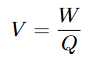 <p>Voltage is measured in volts, W is energy measured in Joules and Q is charge. (Chapter 2a Voltage)</p>
