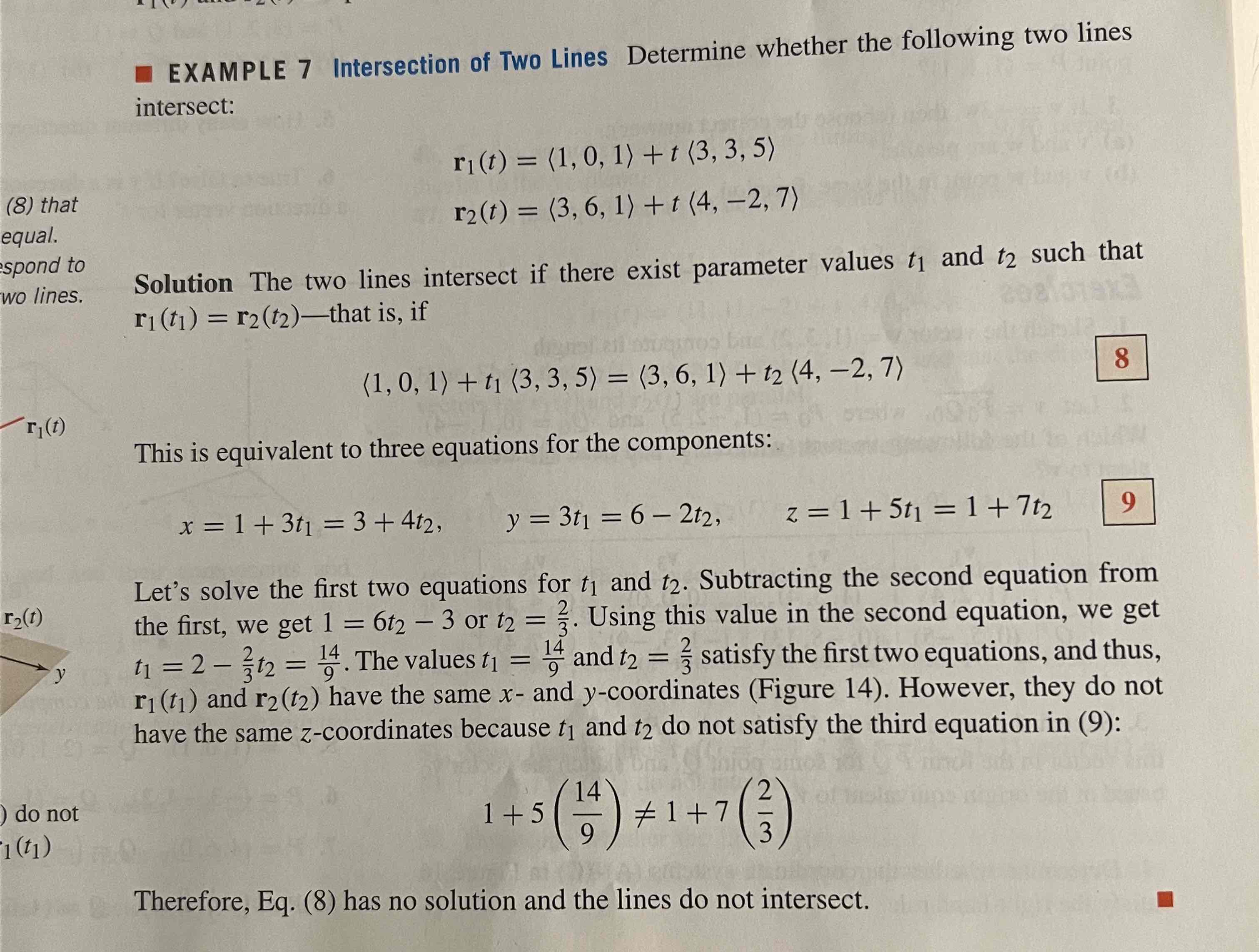<p>set lines 1 and 2 equal (r1 = r2)</p><p>distribute and have a system of linear equations (3 eq.,</p><p>solve for t1 and t2, plug back into equations to see if they intersect</p>