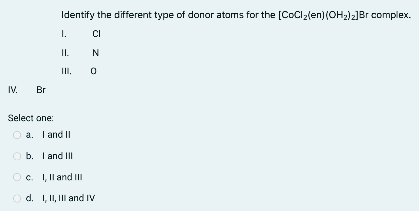 <p>Identify the donor atoms present </p>