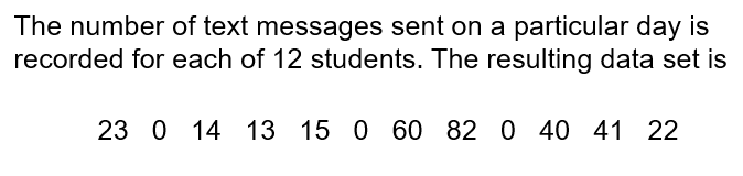 <p>Possible values for the variable number of text messages sent are 0, 1, 2, 3,…, which means</p>