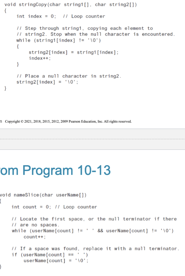 <ul><li><p>can pass arrays or pointers to <code>char</code> arrays</p></li><li><p>can perform bounds checking to ensure enough space for results</p></li><li><p>can anticipate unexpected user input</p></li><li><p>see examples: stringCopy() &amp; nameSlice()</p></li></ul><p></p>