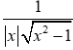 <p>1/|x| * sqrt (x² - 1)</p>