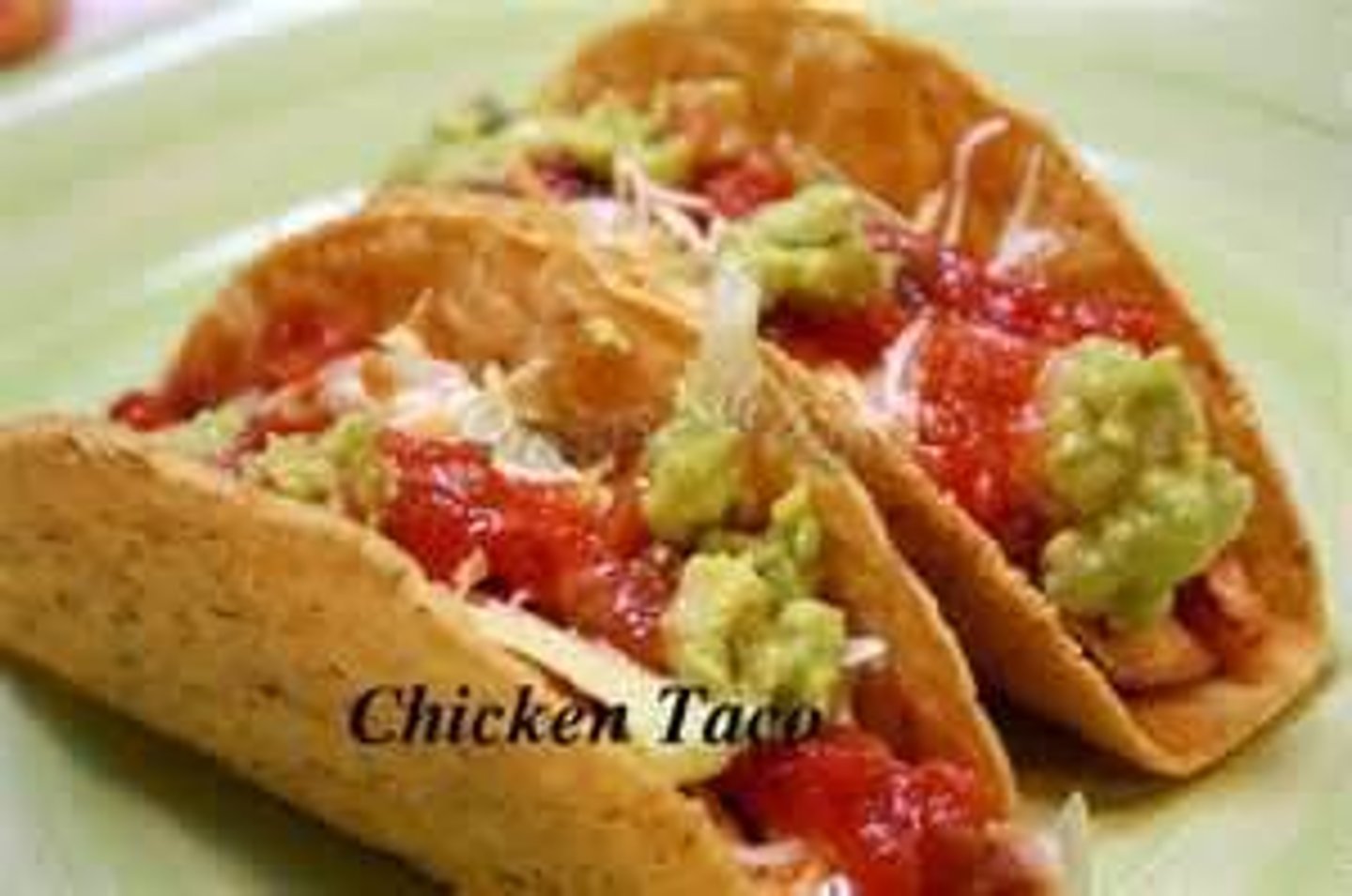 <p>chicken tacos</p>