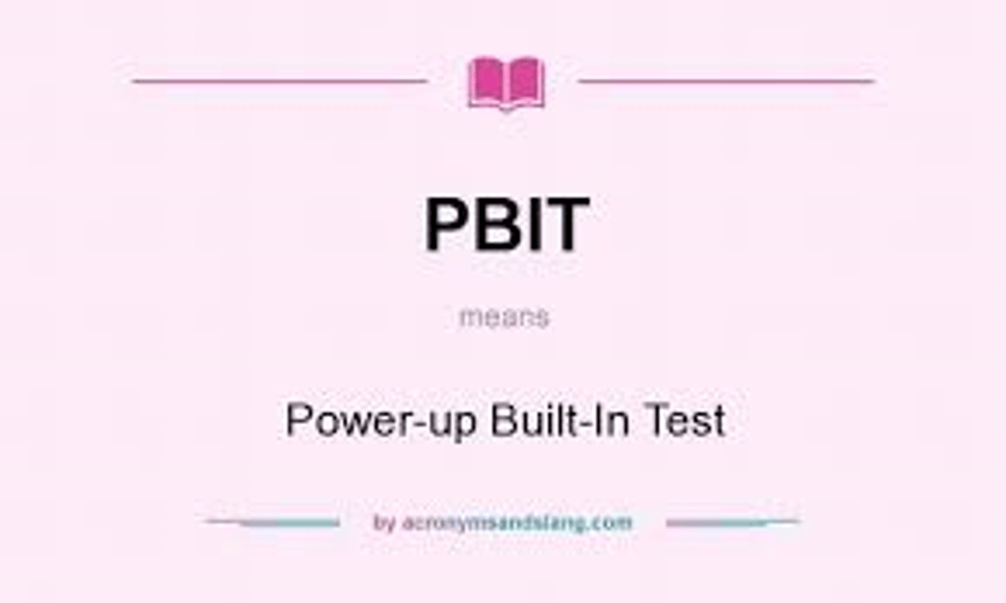 <p>Power-up Built In Test</p>