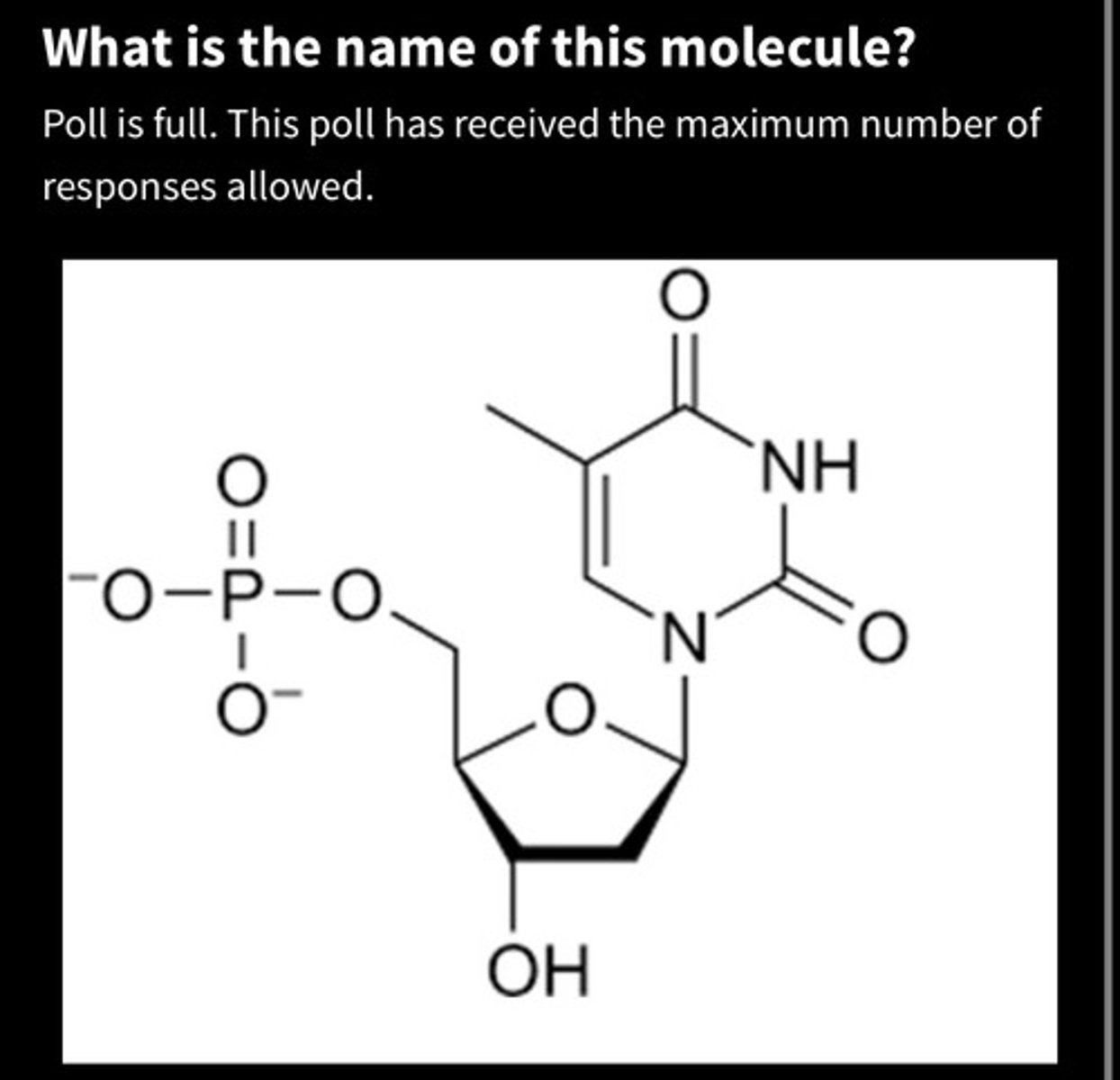 <p>A. Deoxyadenosine triphosphate</p><p>B. Guanosine monophosphate</p><p>C.Uracil diphosphate</p><p>D. Uracil monophosphate</p><p>E. Deoxythymidine monophosphate</p><p>F. Deoxyguanosine monophosphate</p>