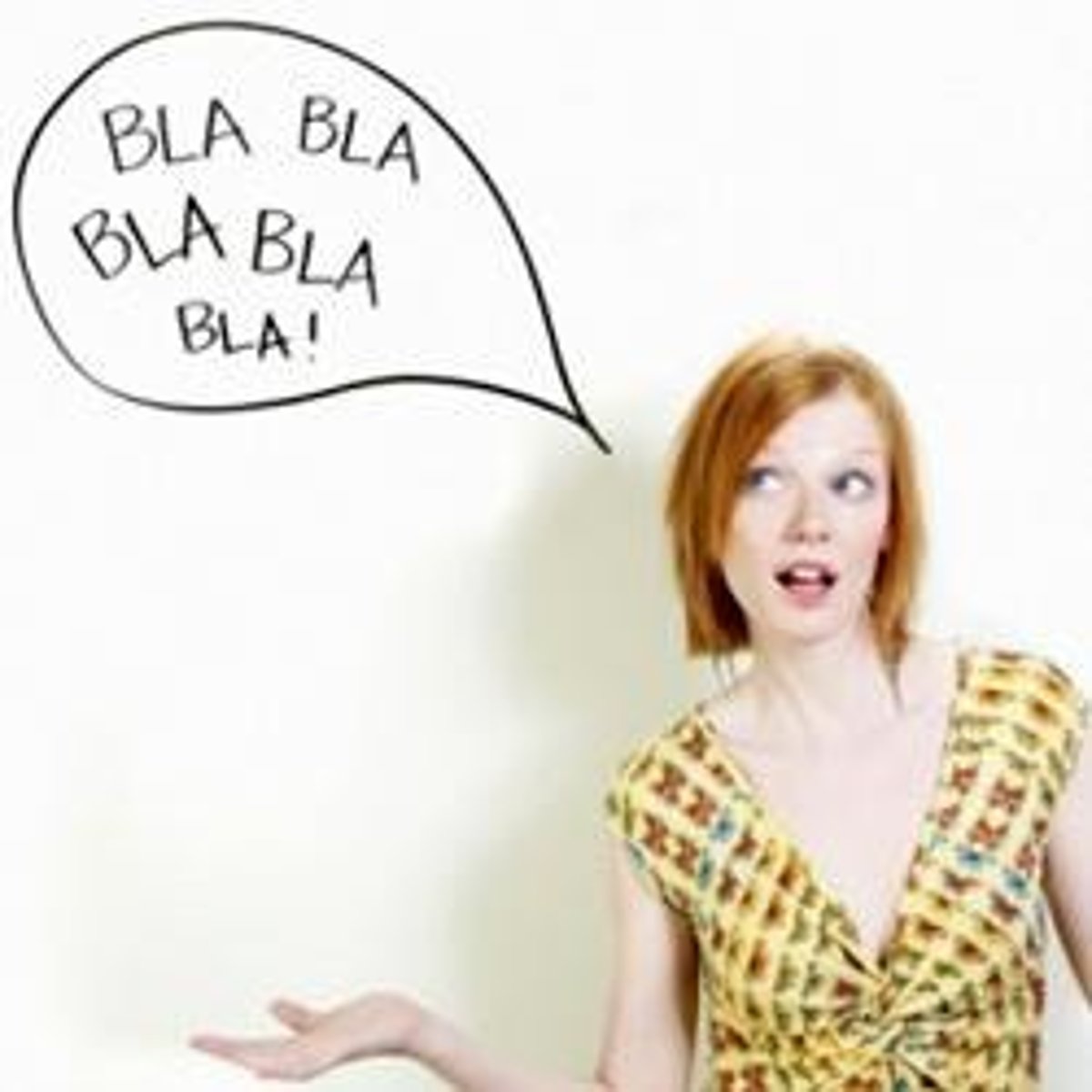 <p>Very talkative</p>