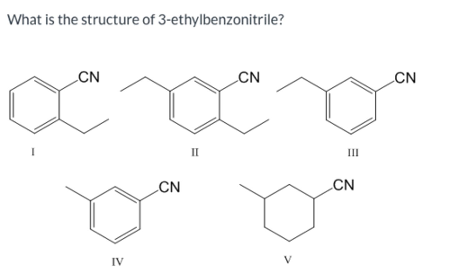 <p>What is the structure of 3-ethylbenzonitrile</p>
