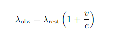 <p>v = the recession velocity along the line of sight</p><p>c =the speed of light.</p>