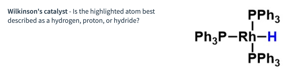 Wilkinson's catalyst - Is the highlighted atom best described as a hydrogen, proton, or hydride?