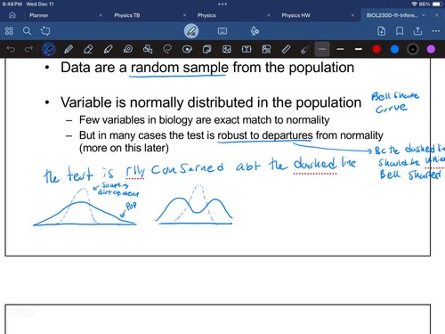 <p>1. random sample</p><p>2. Variable is normally distributed in the population</p><p>- few variables in biology are exact matches to normality</p><p>- but in many cases the test is robust to departures from normality</p>