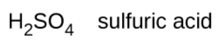 <p>sulfuric acid - STRONG ACID</p>