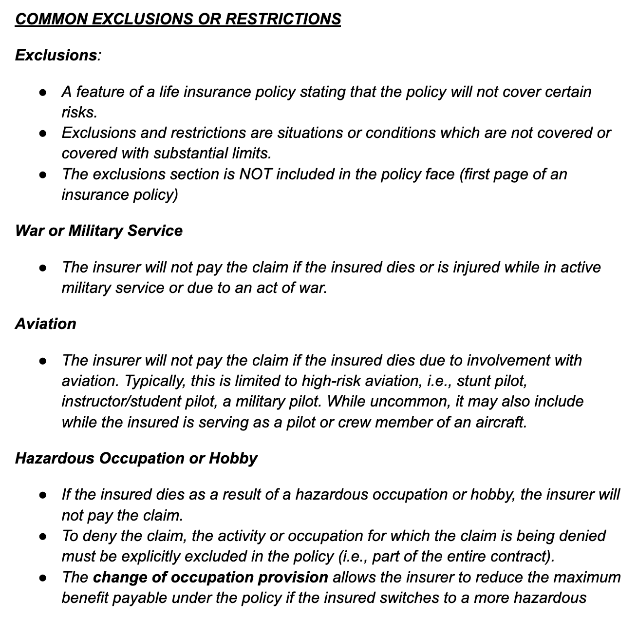 <p>All of these are standard exclusions found in a life insurance policy EXCEPT</p><ul><li><p>hazardous occupations</p></li><li><p>aviation</p></li><li><p>disability</p></li><li><p>war</p></li></ul>