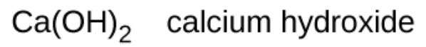 <p>calcium hydroxide - STRONG BASE</p>