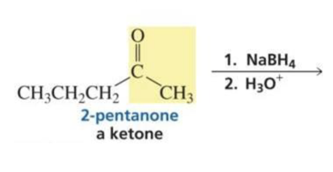 <p>What is formed with:</p><p>Ketone + hydride ion (BH4) + H<sub>3</sub>O<sup>+ </sup></p>