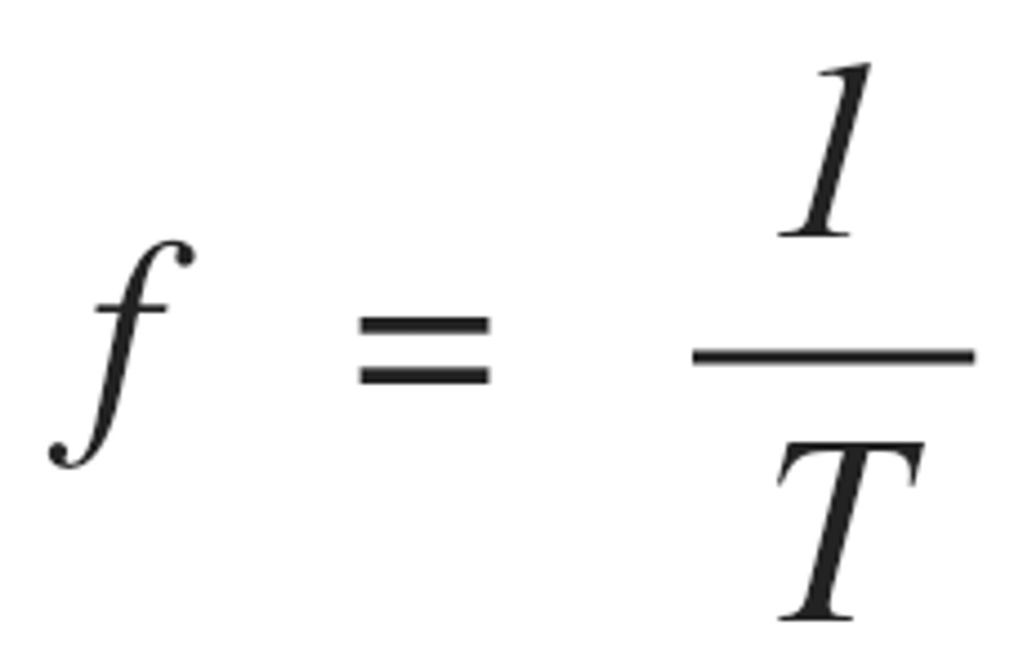 <p>f = 1/T (frequency = 1/period)</p>