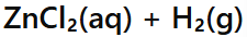 <p>Salt + Hydrogen gas</p>