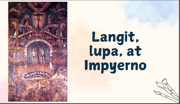 <p>Langit, lupa, at Impyerno</p>