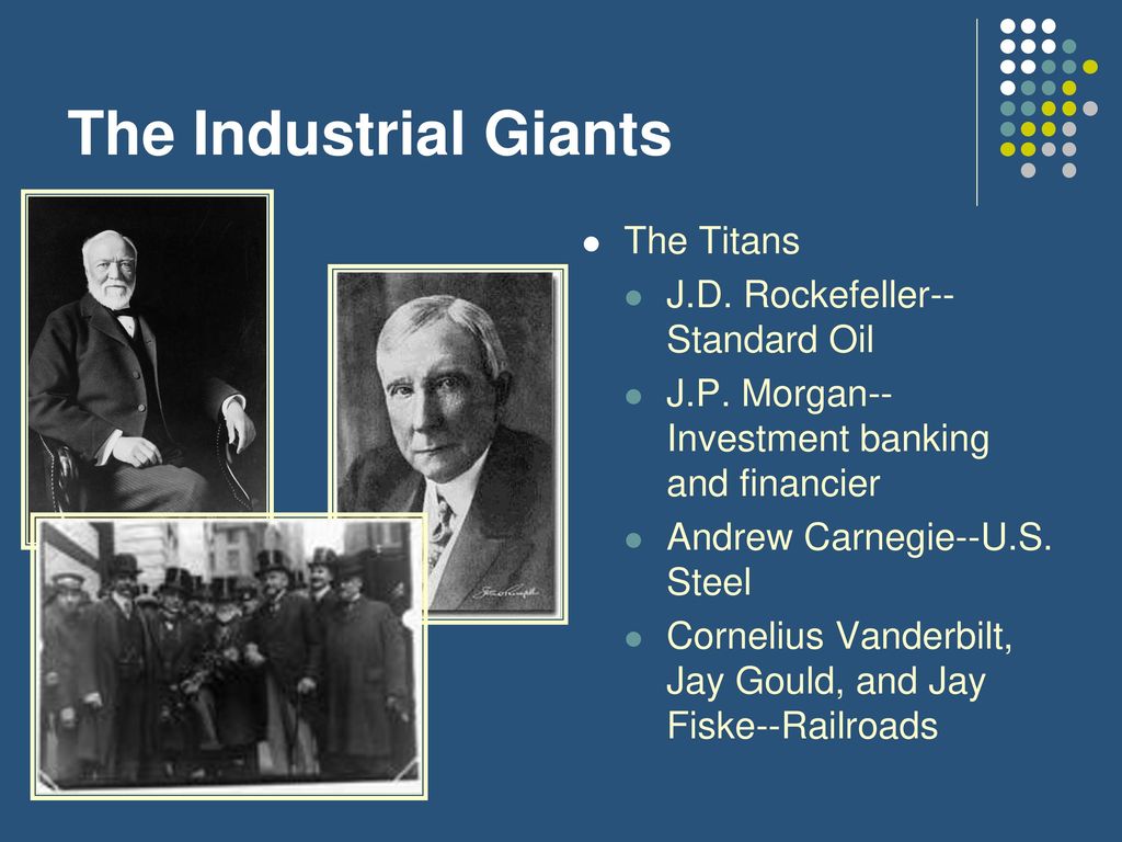 <p>Titans of Industry/Robber Barons*</p>
