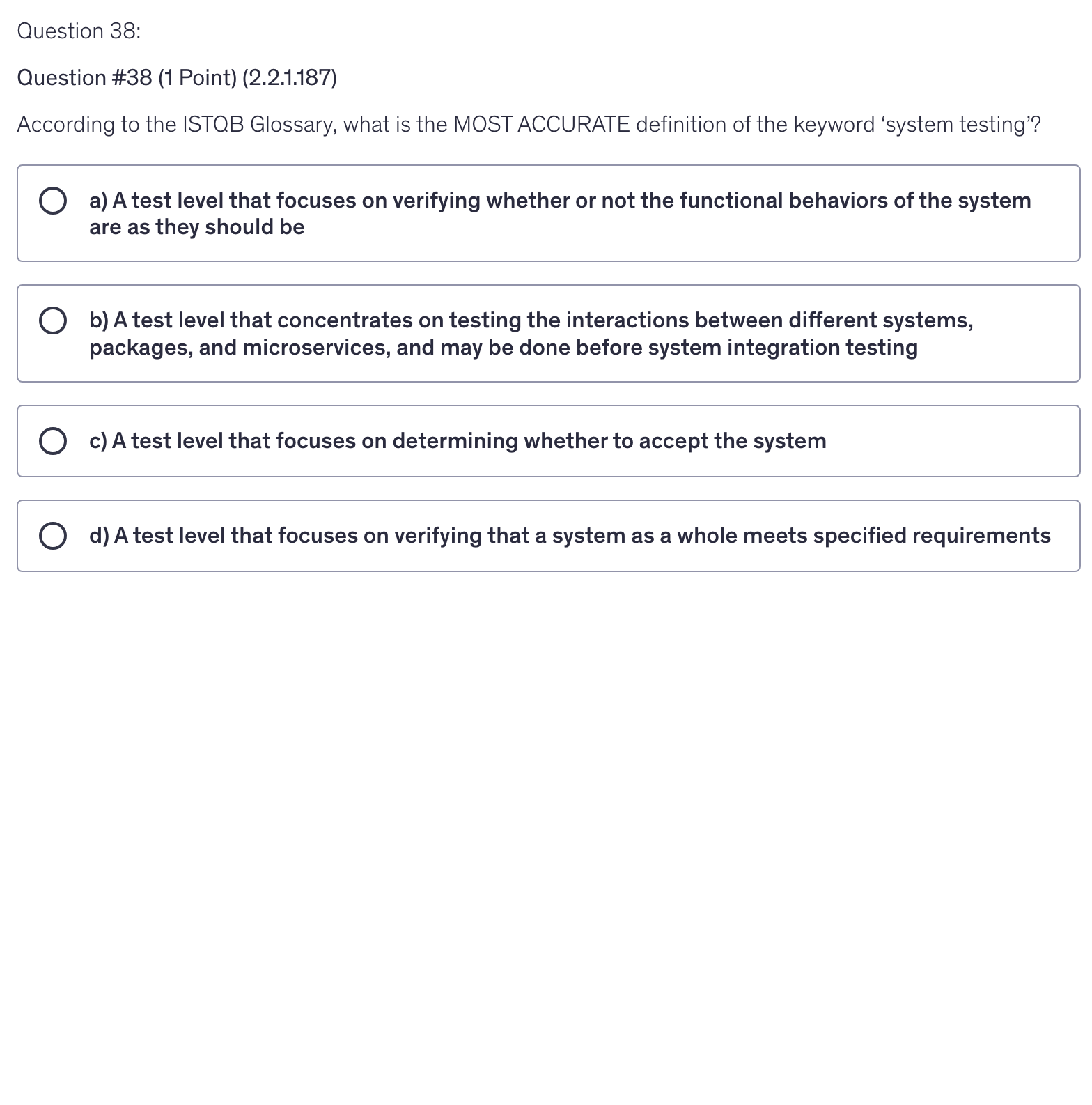 <p>According to the ISTQB Glossary, what is the MOST ACCURATE definition of the keyword ‘system testing’?</p>