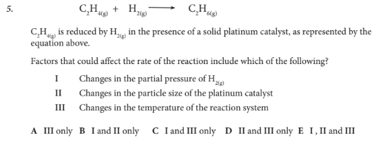 <p>Factors that could affect the rate of the reaction include which of the following?</p>