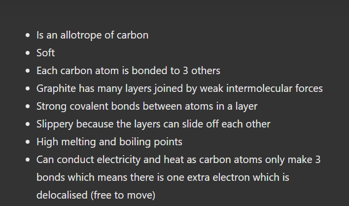 <ul><li><p>Is an allotrope of carbon</p></li><li><p>Very similar to graphite but only one layer (See image)</p></li><li><p>Graphene is almost transparent because it’s layers are just one atom thick</p></li></ul>