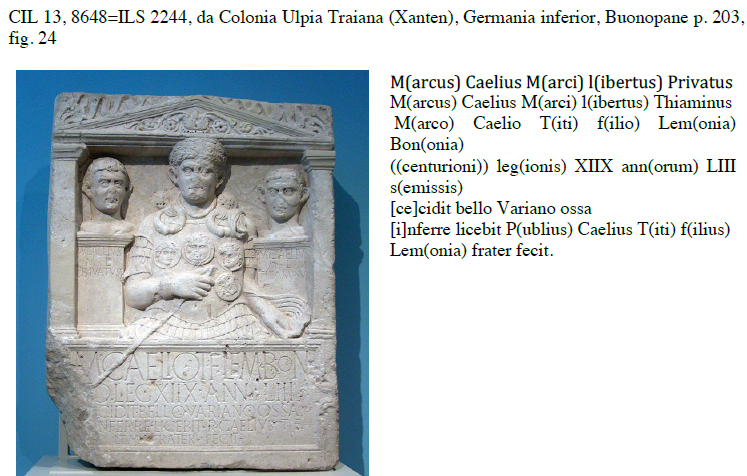 <p>CIL 13 = ILS, da Colonia Ulpia Traiana (Xanten), Germania inferior</p>