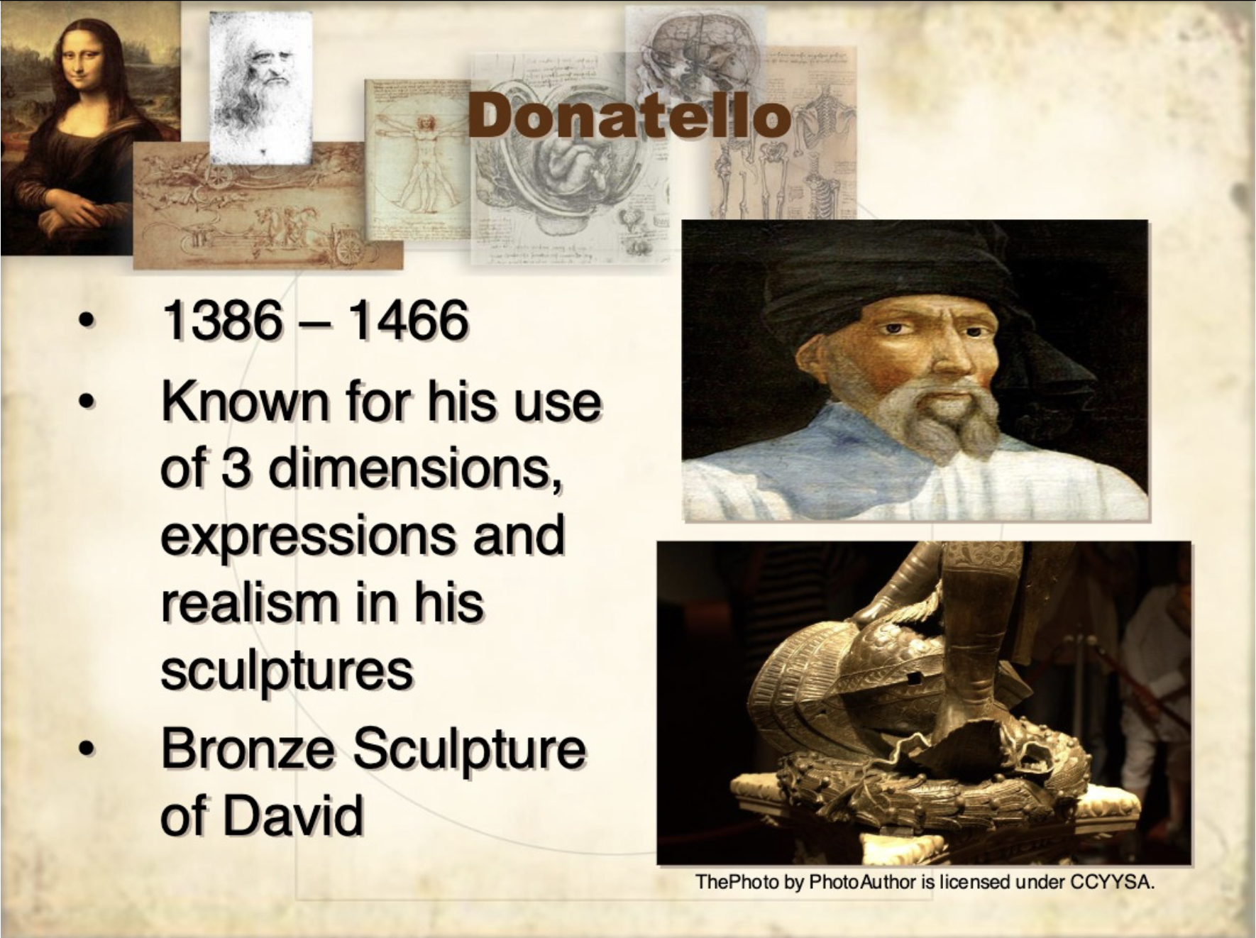 <p>-1386-1466</p><p><span style="color: #9a69bd">-known for his use of 3 dimensions expressions &amp; realism in his sculptures</span></p><p><span style="color: #9a69bd">-bronze sculpture of David</span></p>