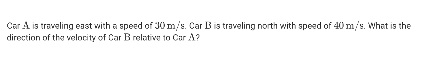 <p>A. 53<span><span>° north of west</span></span></p><p>B. 53<span><span>° north of east</span></span></p><p>C. 53<span><span>° south of east</span></span></p><p>D. West</p>