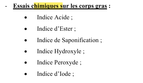 <ul><li><p>insaponifiable +(viscosité, dureté, densité, identification, évaluation de al pureté, la quantité d’excipient à mettre en œuvre)</p></li></ul><p></p>